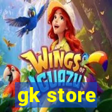 gk store